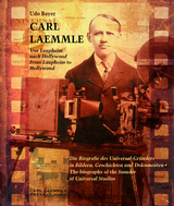 Carl Laemmle - Von Laupheim nach Hollywood /Carl Laemmle - From Laupheim to Hollywood - 