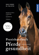 Praxishandbuch Pferdegesundheit - Bender, Ingolf; Ritter, Tina Maria