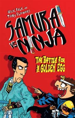 Samurai vs Ninja 1: The Battle for the Golden Egg -  Nick Falk