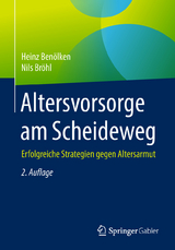 Altersvorsorge am Scheideweg - Benölken, Heinz; Bröhl, Nils