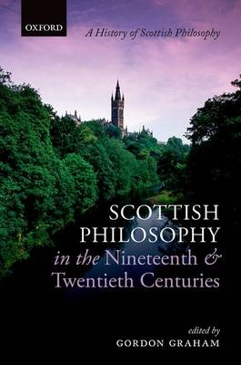 Scottish Philosophy in the Nineteenth and Twentieth Centuries - 