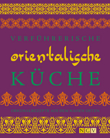 Verführerische orientalische Küche - Iyer, Rukmini