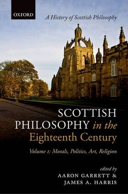 Scottish Philosophy in the Eighteenth Century, Volume I - 