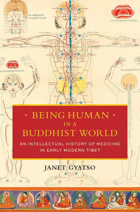 Being Human in a Buddhist World -  Janet Gyatso