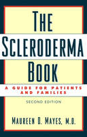 Scleroderma Book -  Maureen D. Mayes M.D.