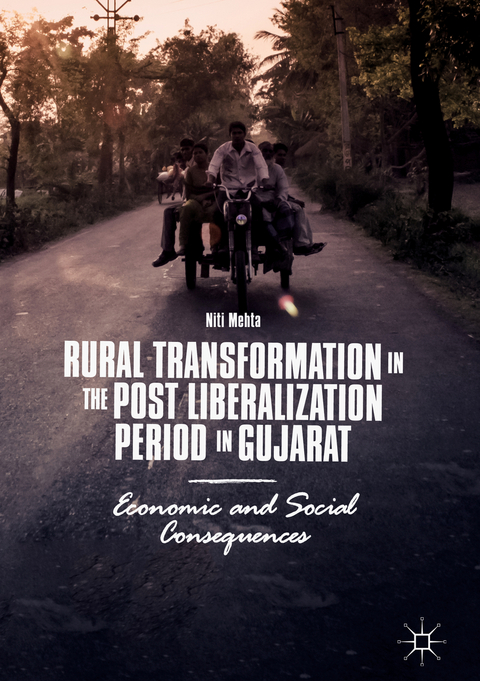 Rural Transformation in the Post Liberalization Period in Gujarat - Niti Mehta