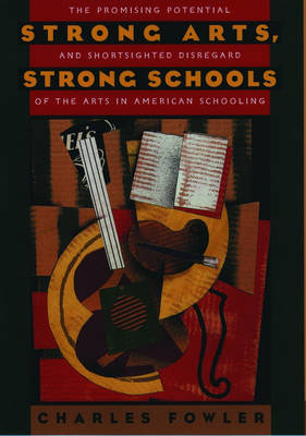 Strong Arts, Strong Schools -  the late Charles Fowler