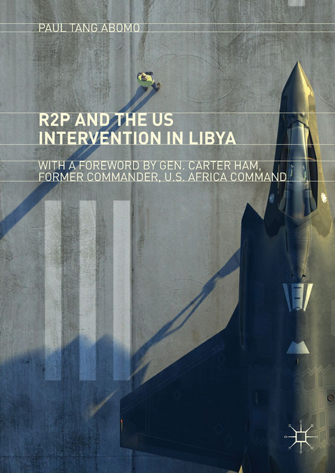 R2P and the US Intervention in Libya - Paul Tang Abomo