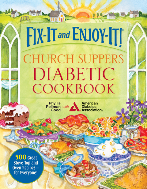 Fix-It and Enjoy-It! Church Suppers Diabetic Cookbook -  Phyllis Good