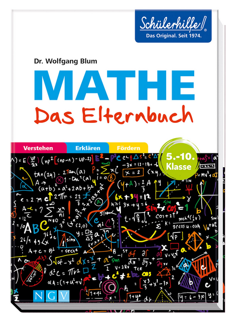 Mathe - Das Elternbuch - Schülerhilfe - Wolfgang Blum