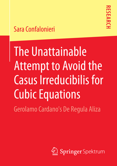 The Unattainable Attempt to Avoid the Casus Irreducibilis for Cubic Equations - Sara Confalonieri