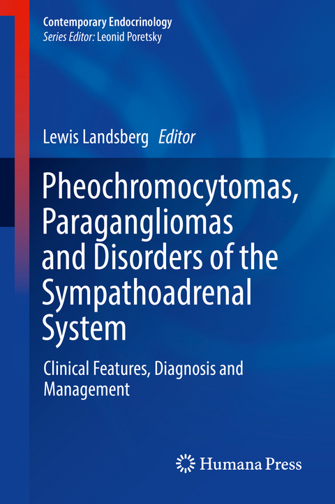 Pheochromocytomas, Paragangliomas and Disorders of the Sympathoadrenal System - 