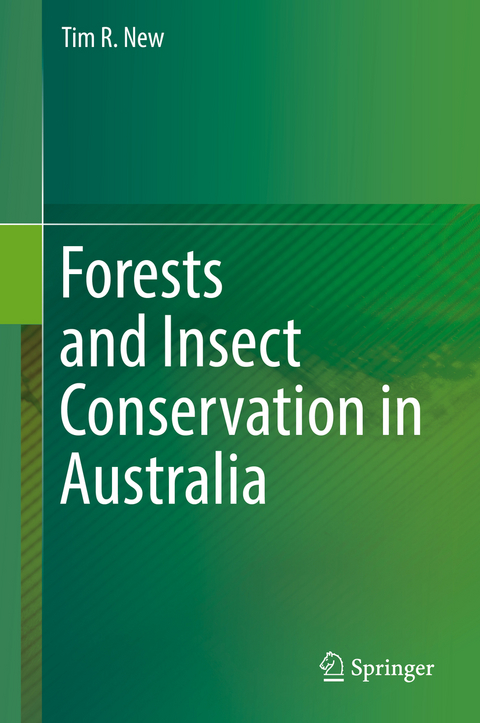 Forests and Insect Conservation in Australia - Tim R. New