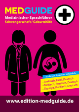 MedGuide Edition Schwangerschaft und Geburt, Deutsch / Tigrinya / Kurdisch - Michael Schwarz, Bettina Kleinmann