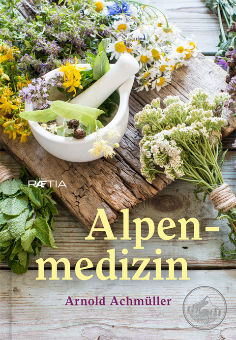 Alpenmedizin - Arnold AchmÃ¼ller