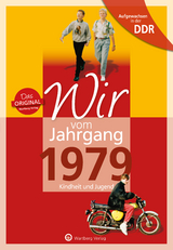 Aufgewachsen in der DDR - Wir vom Jahrgang 1979 - Kindheit und Jugend - Kanz, Claudia