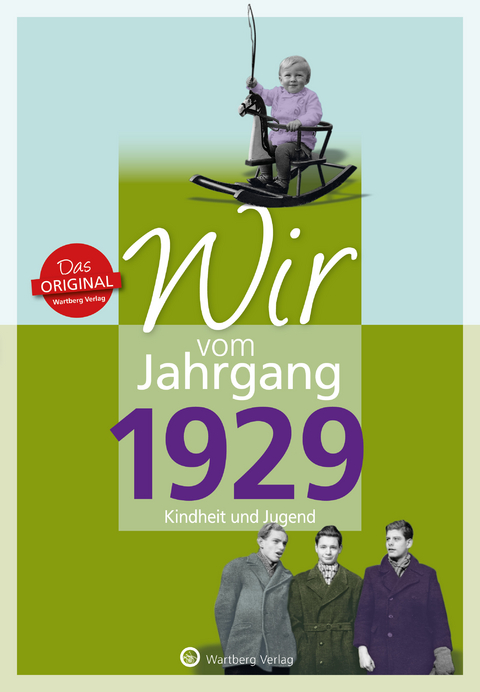 Wir vom Jahrgang 1929 - Kindheit und Jugend - Dieter Grossherr