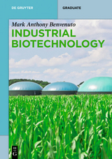 Industrial Biotechnology - Mark Anthony Benvenuto