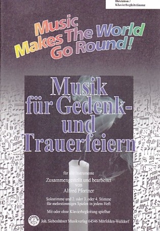 Music Makes the World go Round - Musik für Gedenk- und Trauerfeiern - Stimme 4 in Eb und Bb - Bässe (Violinschlüssel)