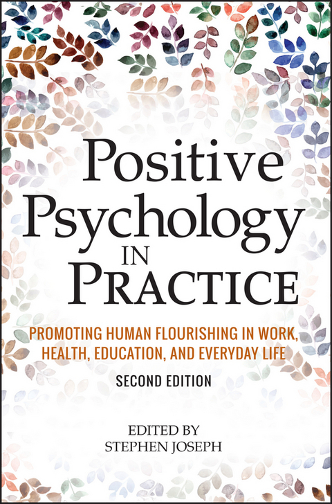 Positive Psychology in Practice -  Stephen Joseph