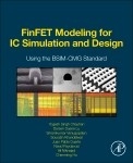 FinFET Modeling for IC Simulation and Design -  Yogesh Singh Chauhan,  Juan Pablo Duarte,  Chenming Hu,  Sourabh Khandelwal,  Darsen Lu,  Ali Niknejad,  Navid Payvadosi,  Sriramkumar Vanugopalan