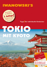 Tokio mit Kyoto - Reiseführer von Iwanowski - Katharina Sommer