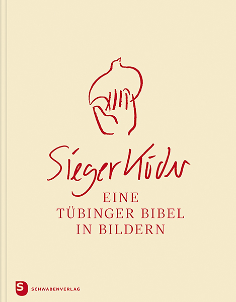 Eine Tübinger Bibel in Bildern - Sieger Köder