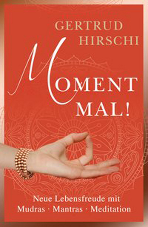 Moment Mal! - Gertrud Hirschi