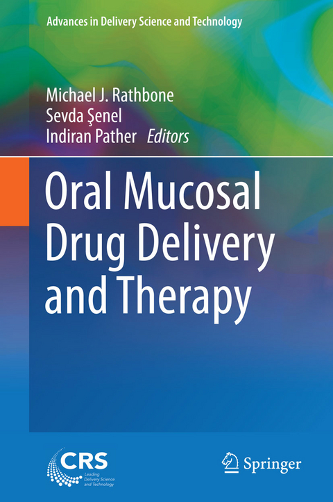 Oral Mucosal Drug Delivery and Therapy - 