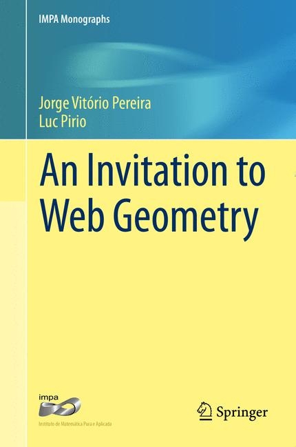 An Invitation to Web Geometry - Jorge Vitório Pereira, Luc Pirio
