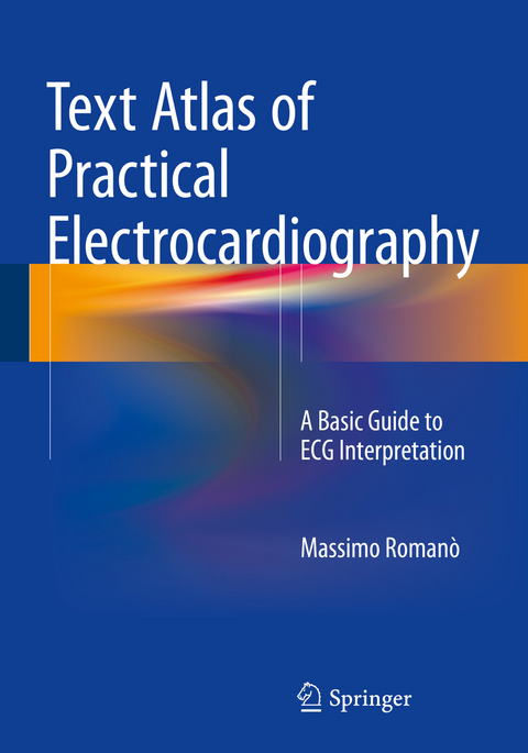 Text Atlas of Practical Electrocardiography -  Massimo Romano