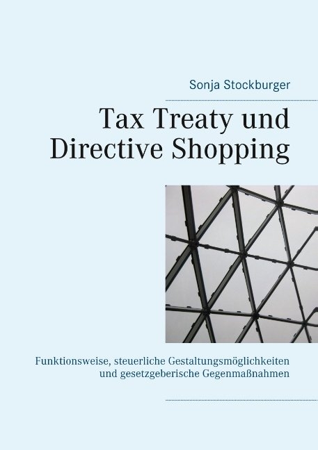 Tax Treaty und Directive Shopping - Sonja Stockburger