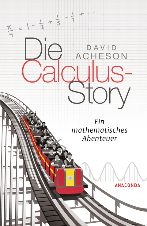 Die Calculus-Story - David Acheson