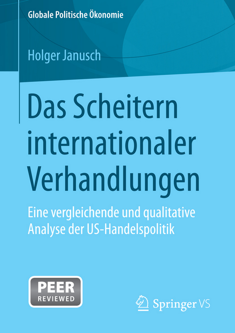 Das Scheitern internationaler Verhandlungen - Holger Janusch