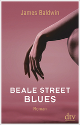 Beale Street Blues - James Baldwin