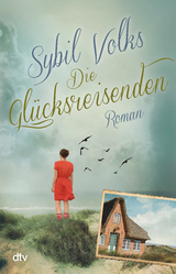 Die Glücksreisenden - Sybil Volks