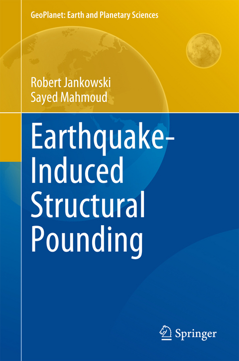 Earthquake-Induced Structural Pounding - Robert Jankowski, Sayed Mahmoud