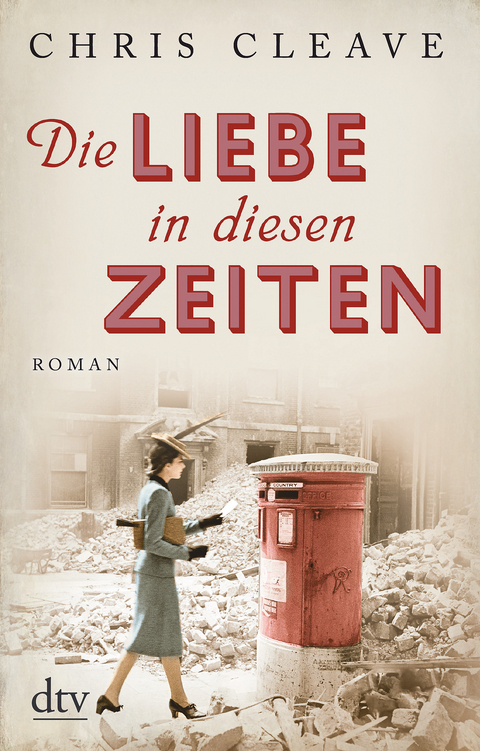 Die Liebe in diesen Zeiten - Chris Cleave