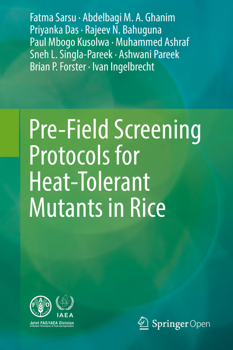 Pre-Field Screening Protocols for Heat-Tolerant Mutants in Rice - Fatma Sarsu, Abdelbagi M.A. Ghanim, Priyanka Das, Rajeev N. Bahuguna, Paul Mbogo Kusolwa, Muhammed Ashraf, Sneh L. Singla-Pareek, Ashwani Pareek, Brian P. Forster, Ivan Ingelbrecht