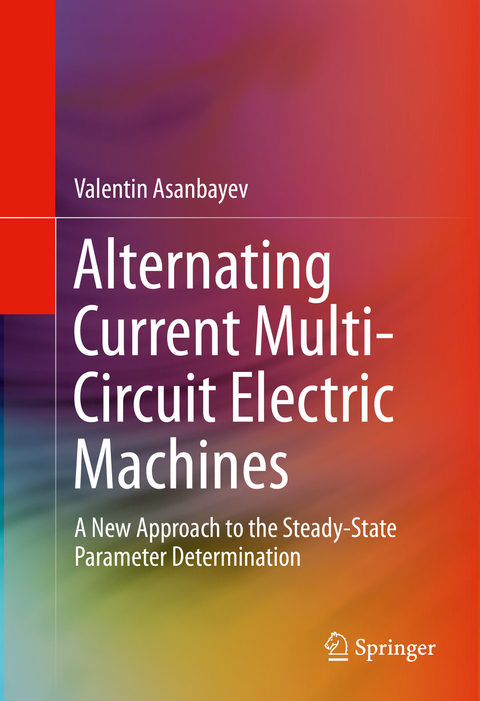 Alternating Current Multi-Circuit Electric Machines - Valentin Asanbayev