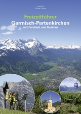 Freizeitführer Garmisch-Partenkirchen mit Farchant und Grainau - Susi Plott, Günter Durner