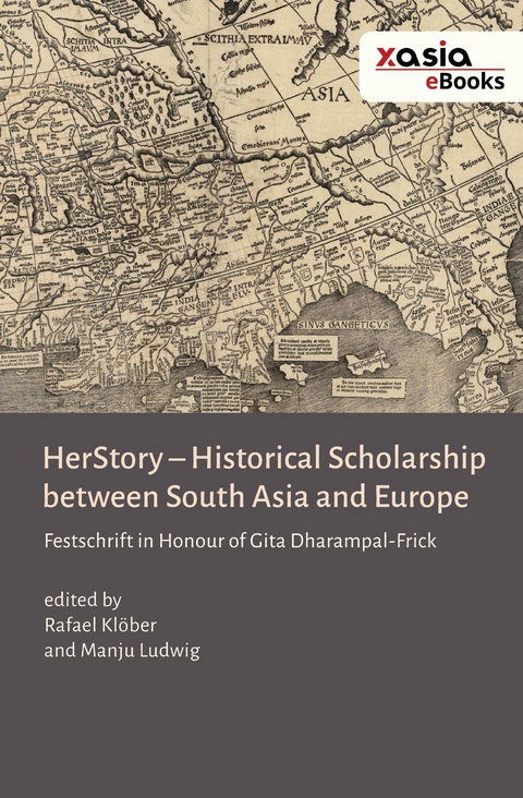 HerStory. Historical Scholarship between South Asia and Europe - 