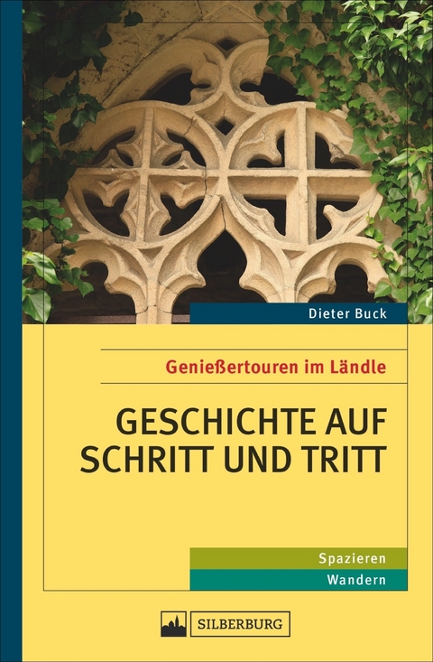 Geschichte auf Schritt und Tritt - Dieter Buck