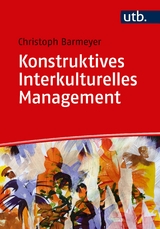 Konstruktives Interkulturelles Management - Christoph Barmeyer