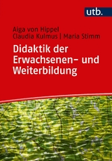 Didaktik der Erwachsenen- und Weiterbildung - Aiga von Hippel, Claudia Kulmus, Maria Stimm