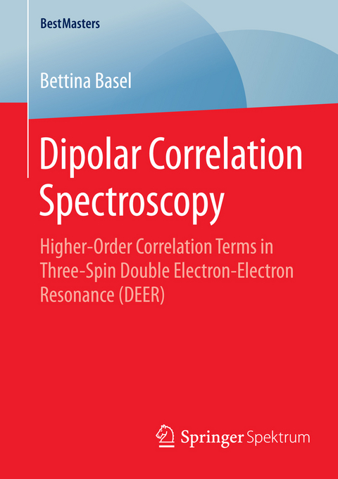 Dipolar Correlation Spectroscopy - Bettina Basel