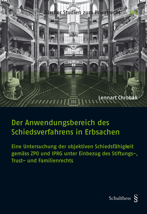 Der Anwendungsbereich des Schiedsverfahrens in Erbsachen - Lennart Chrobak