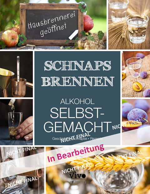 Schnaps brennen