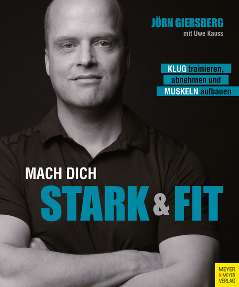 Mach dich stark & fit - Jörn Giersberg