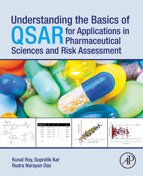 Understanding the Basics of QSAR for Applications in Pharmaceutical Sciences and Risk Assessment -  Rudra Narayan Das,  Supratik Kar,  Kunal Roy